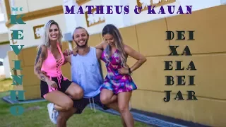 MATHEUS E KAUAN ft. MC KEVINHO - Deixa ela beijar (coreografia)