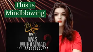 Prophet Muhammad -The greatest man in history | Mindblowing | Reaction