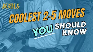 Coolest major and minor 2-5 moves most popular pianists use to sound sweet and advanced 😱