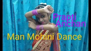 Man Mohini Teri Ada | semi classical | Prapti P Anchan choreography |