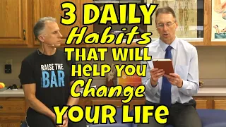 3 Daily Habits That Will Help You Change Your Life