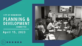 Homewood Planning & Development Committee Meeting 04/15/24