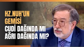 Hz.Nuh'un Gemisi Cudi Dağında Mı Ağrı Dağında Mı?