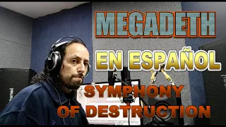 ¿Cómo suena Symphony of Destruction de Megadeth en español? (Cantado en Español)