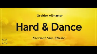 Eternal Sun Music Presents Hard & Dance 766 (With Greidor Allmaster) 24.06.2022