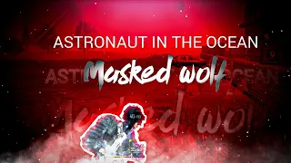 ASTRONAUT IN THE OCEAN×Masked wolf | Pubg mobile montage | Fragmovie