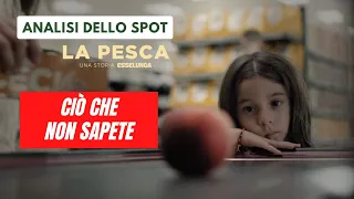 La pesca: analisi dello spot Esselunga. Ciò che non sapete