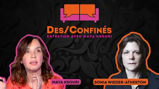 Entretien avec Sonia Wieder-Atherton