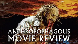Anthropophagous | Movie Review | 1980 | Horror | Joe D'Amato | 88 Films | Italian Collection #07