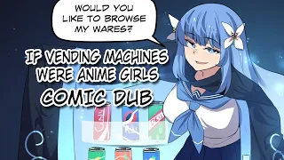 If vending machines were anime girls | Merryweather Comics - Comic Dub | ENGLISH