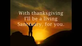 Sanctuary - worship video with lyrics.wmv.mp4