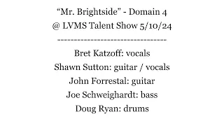 Mr. Brightside - Domain 4 (Killers cover) 5/10/24