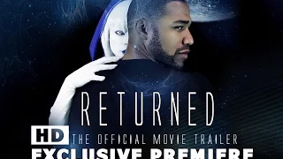 RETURNED: Official Movie Trailer