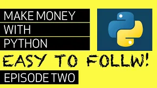 Python Upwork web scraper - Easy step by step guide | How to make money with Python Episode 2