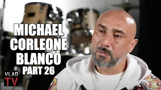 Michael Corleone Blanco on Why Griselda Never Stopped Drug Dealing After Making Billions (Part 26)