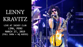 Lenny Kravitz Live at Hipódromo - Jockey Club, Lima, Peru 2019 [Full Show + HQ Audio]