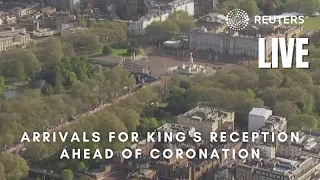 LIVE: Arrivals for King Charles' reception ahead of his coronation