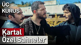 Üç Kuruş | 27. Bölüm Kartal Özel Sahneler 🦅