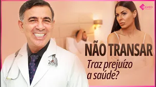 FALTA DE SEXO PREJUDICA A SAÚDE? - ABSTINÊNCIA SEXUAL