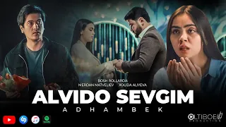 Adhambek - Alvido Sevgim (Videoklip)