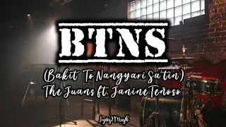 The Juans - BTNS (Bakit 'to Nangyari Sa'tin) ft. Janine Teñoso (Lyrics)