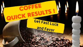 Coffee Magic: Luck and Favor Quick Results | Yeyeo Botanica