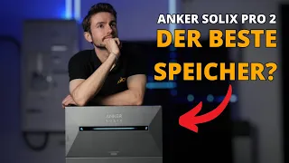 Anker Solix Solarbank 2 Pro: Test & Erfahrung zum neuen Anker Speicher