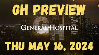 General Hospital Preview 5-16-24 #gh #generalhospital May 16, 2024