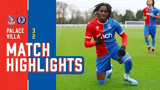 WILLIAMS LATE WINNER! | Palace 3-2 Villa | U18 Highlights