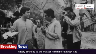 Kalinga Chronicle TV: People's Voice: Happy Birthday to the Masyer Filmmaker Satyajit Ray