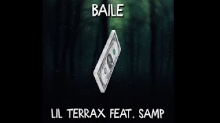 Lil terrax feat. Samp - "Baile" (Prod. By Yung Dza)