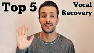 Top 5 Vocal Recovery Tips (How To Recover From A Vocal Injury Fast)
