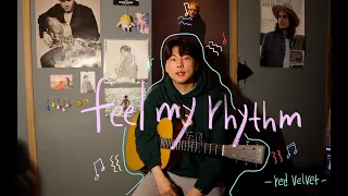 feel my rhythm _ red velvet(레드벨벳) acoustic cover 남자버전 | male ver.