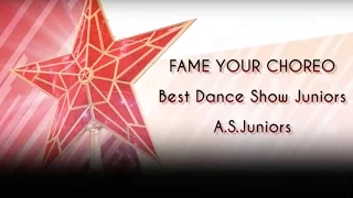 A.S. Juniors - Fame Your Choreo 2017