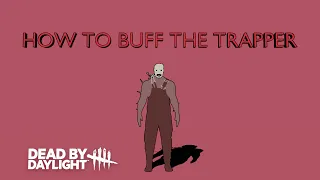 How I would Rework the Trapper in Dead by Daylight