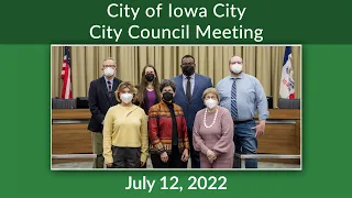 Iowa City City Council Meeting of July 12, 2022