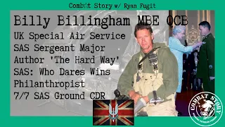 UK SAS Sergeant Major | 7/7 SAS Ground CDR | Who Dares Wins TV | The Hard Way | Billy Billingham