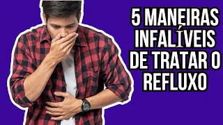 COMO TRATAR REFLUXO DA MANEIRA CORRETA: 5 MANEIRAS NATURAIS  QUE VOCÊ PODEIMPLEMENTAR AGORA