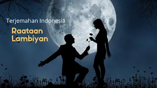 Raatan Lambiyaan Terjemahan Indonesia