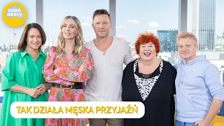 O MĘSKIEJ PRZYJAŹNI. Katarzyna Miller, Wojciech Błach, Artur Pontek, Marcin Meller | Dzień Dobry TVN