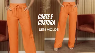 DIY  FÁCIL! Calça Pantalona. Corte e Costura. Nível Iniciantes.