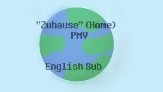 "Zuhause"/" Home"(Adel Tawil) PMV (Present/Gift) ENG SUB