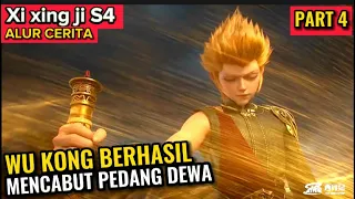 WUKONG MENCABUT PEDANG DEWA |  | XI XING JI SEASON 4 EPISODE 4 SUB INDO