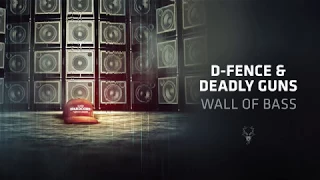 D-Fence & Deadly Guns - Wall Of Bass