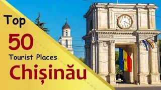 "CHISINAU" Top 50 Tourist Places | Chișinău Tourism | MOLDOVA