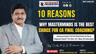 10 Reasons | Why Masterminds is the Best Choice for CA Final Coaching ? | Clear CA Final | P1712
