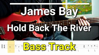 James Bay - Hold Back The River (Bass Track) Tabs