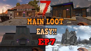 7 Days To Die | Main Loot Easy Tutorial EP7 | Best Loot | Alpha 19.2 Gameplay