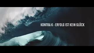 Kontra K - Erfolg ist kein Glück (Official Video)