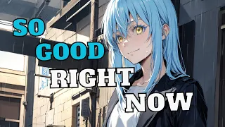 So Good Right Now [Nightcore]